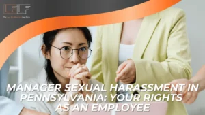 A woman sits at a table looking concerned while two people in business attire stand nearby. Text reads: “Manager sexual harassment in Pennsylvania: Understanding your rights as an employee.”.