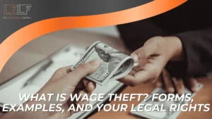 Close-up of one person handing a $100 bill to another, with text reading “What is Wage Theft? Forms, examples, and your legal rights” and legal firm branding in the corner.