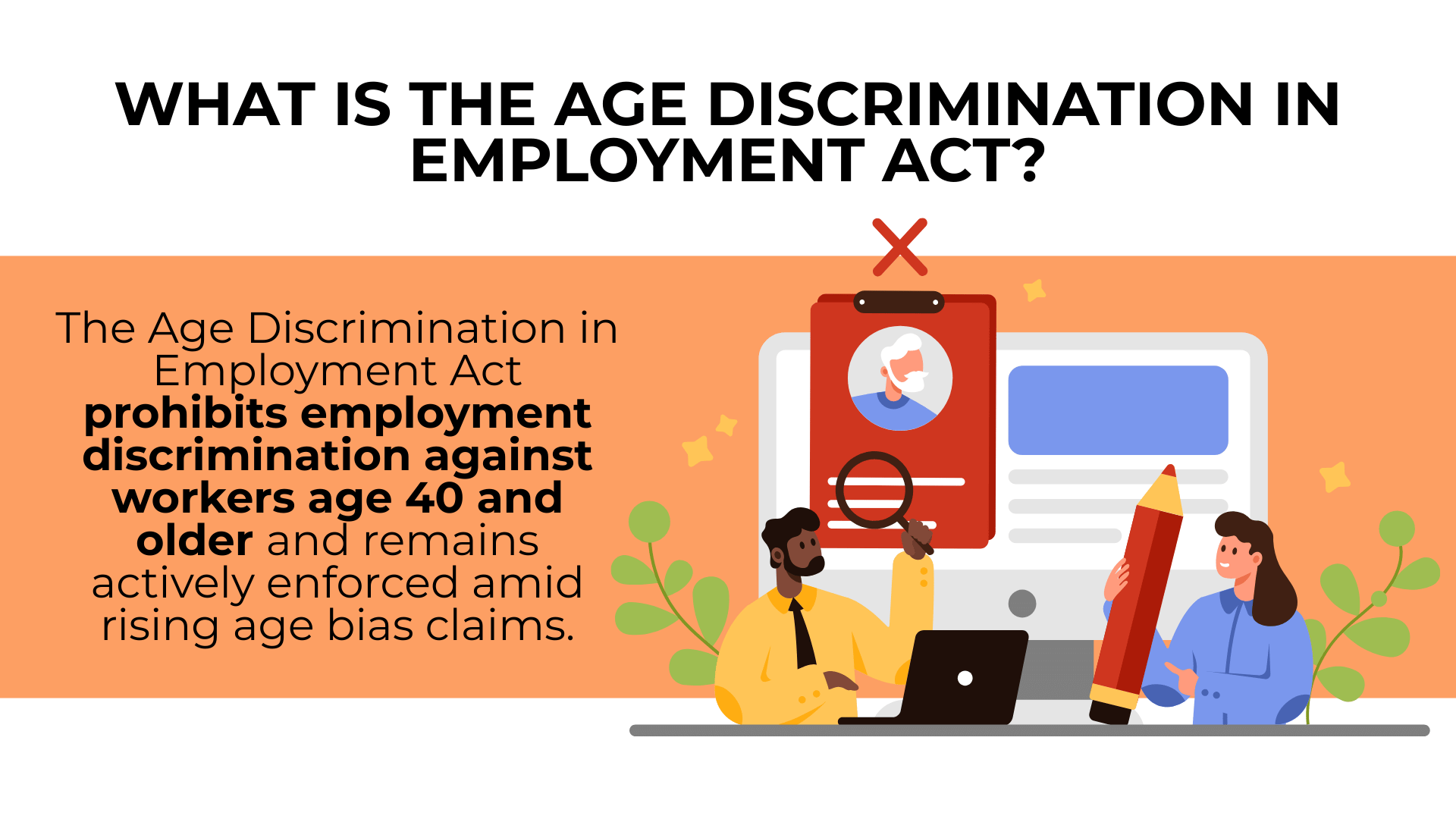 Resume screen with magnifying glass explains the ADEA bans discrimination against workers age 40 and older.