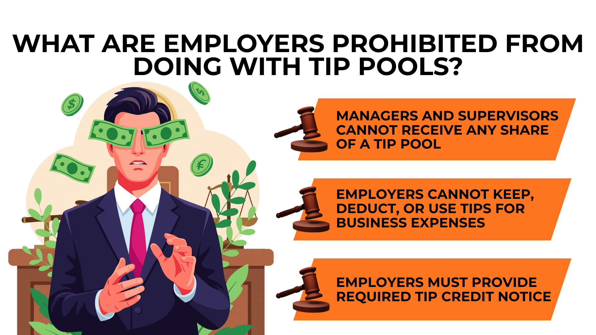 Manager with cash over eyes warns bosses cannot share tips or use them for expenses.