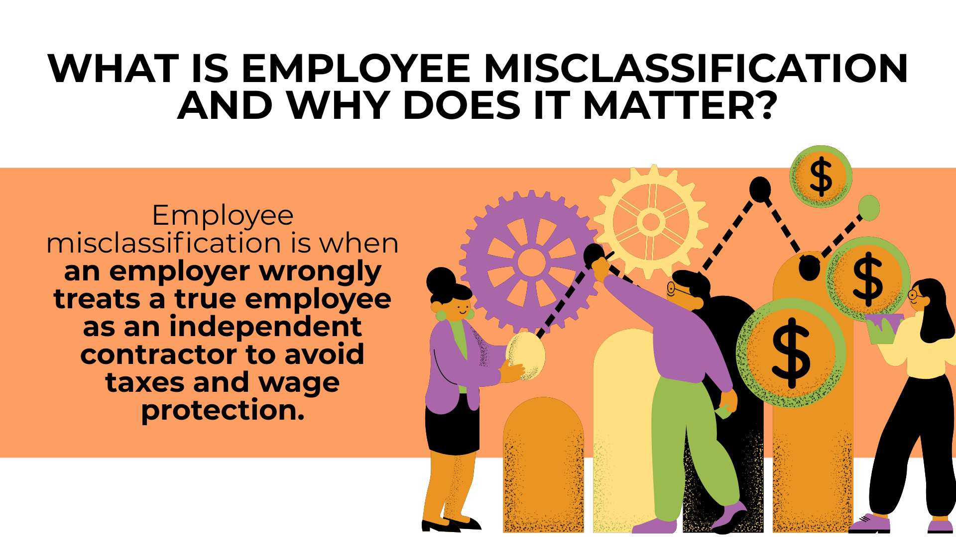 Workers with gears and dollar charts explain mislabeling employees as contractors to avoid taxes.
