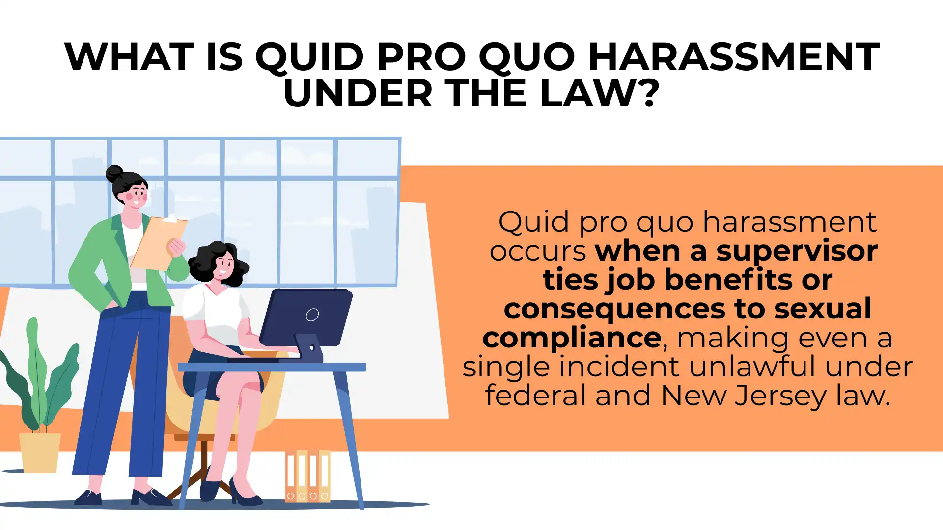 A woman sits at a desk with a man standing beside her; text explains the concept of quid pro quo harassment and outlines relevant laws.