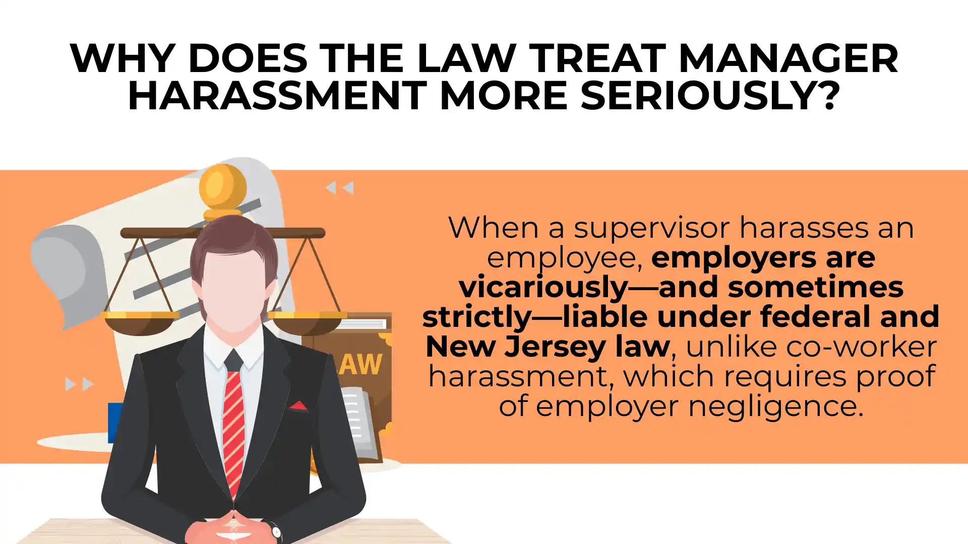 Illustration of a manager at a desk with law books and scales, explaining that employer liability for sexual harassment by a manager is stricter under law compared to co-worker harassment.