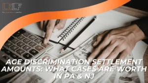 Hands using a calculator on paperwork with cash, notebook, and pen; text reads, “Age Discrimination Settlement Amounts: What Settlement Amounts Are Worth in PA & NJ.”.
